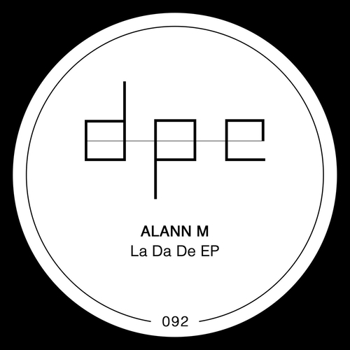 Alann M - LA DA DE EP [DP277]